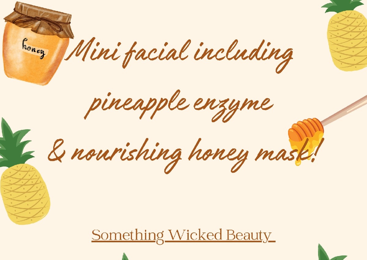 Pineapple & Honey facial 