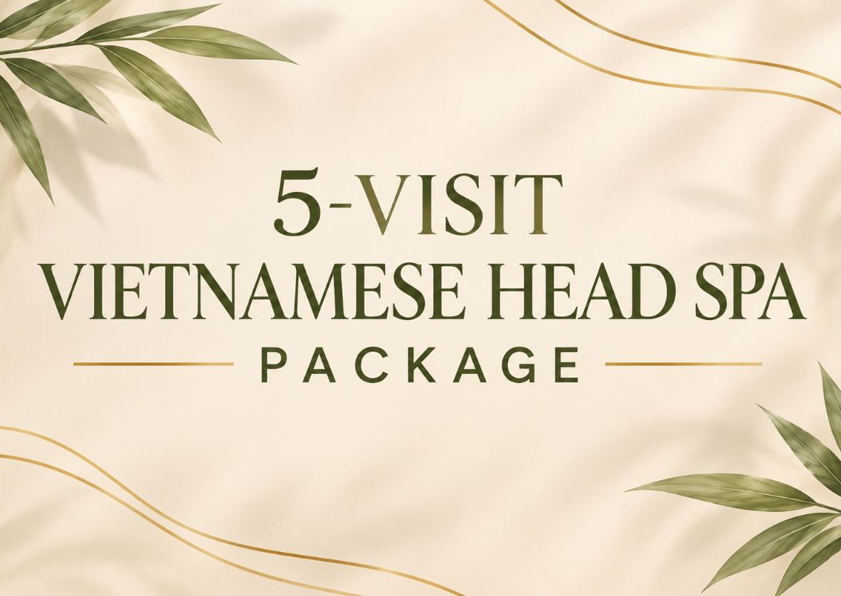 VIETNAMESE HEAD SPA PACKAGE