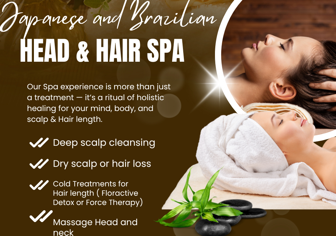 Japanese Head & Brazilian Hair SPA