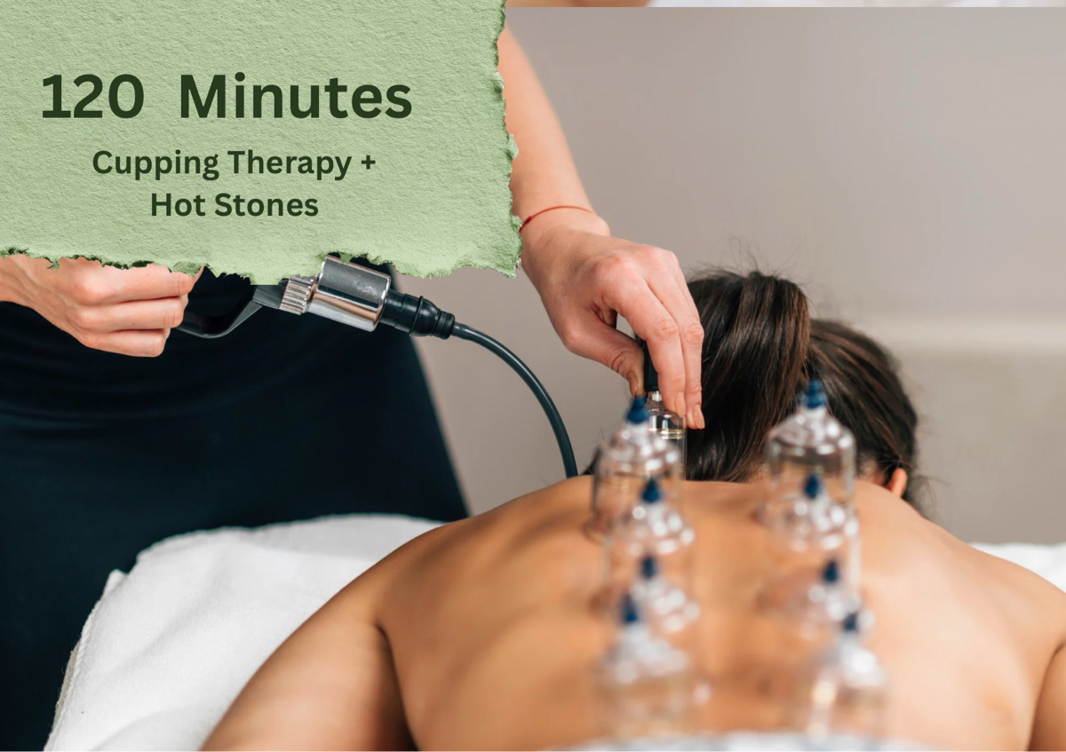 Cupping Therapy + Hot Stones (2 Hr)