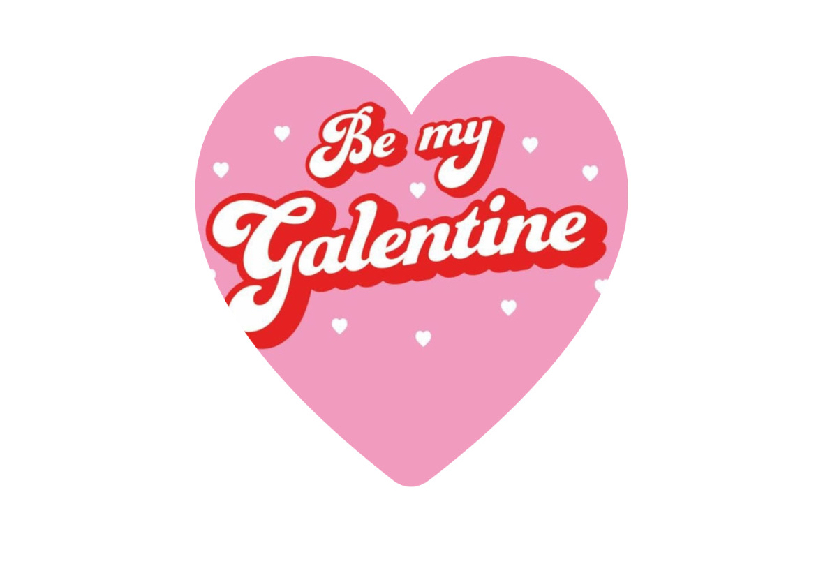 Be My Galentine 🌹