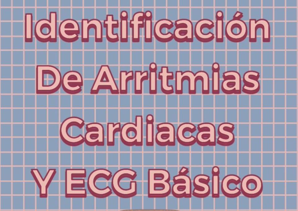 Identificacion de Arritmias Cardiacas y ECG Basico