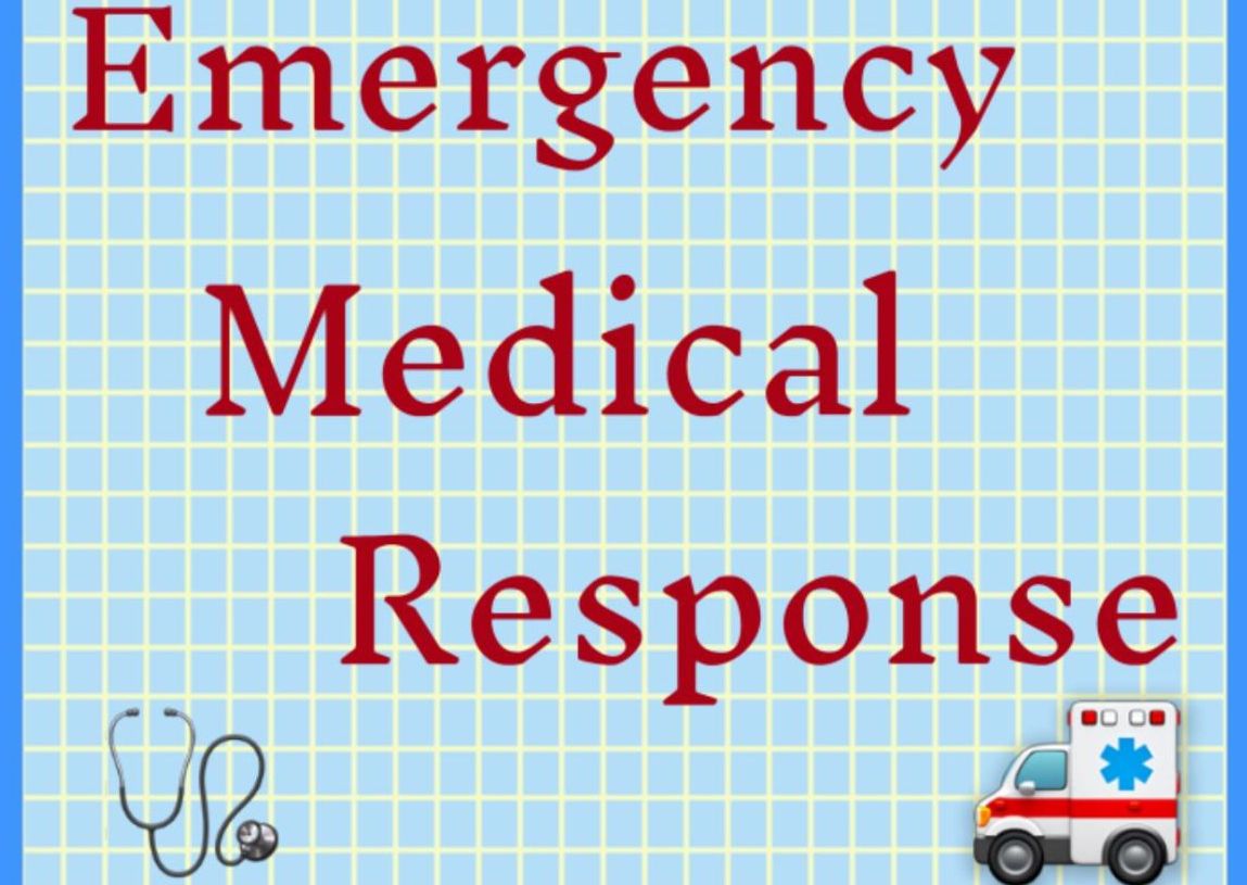 Emergeny Medical Response (EMR)