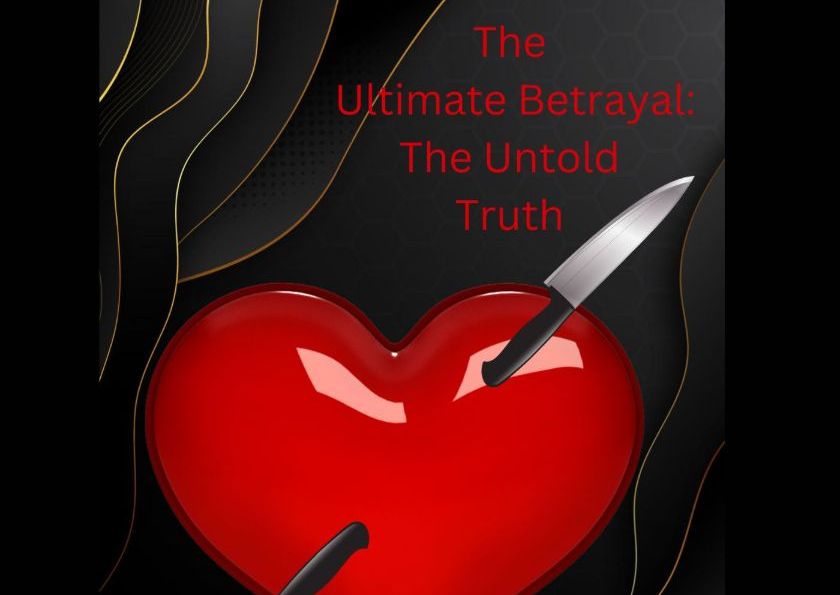 The Ultimate Betrayal: The Untold Truth