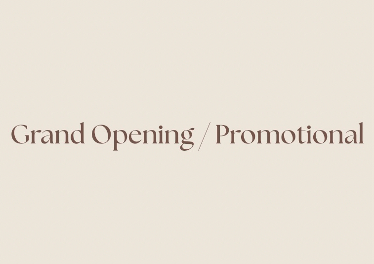 Grand Opening/Promotional 