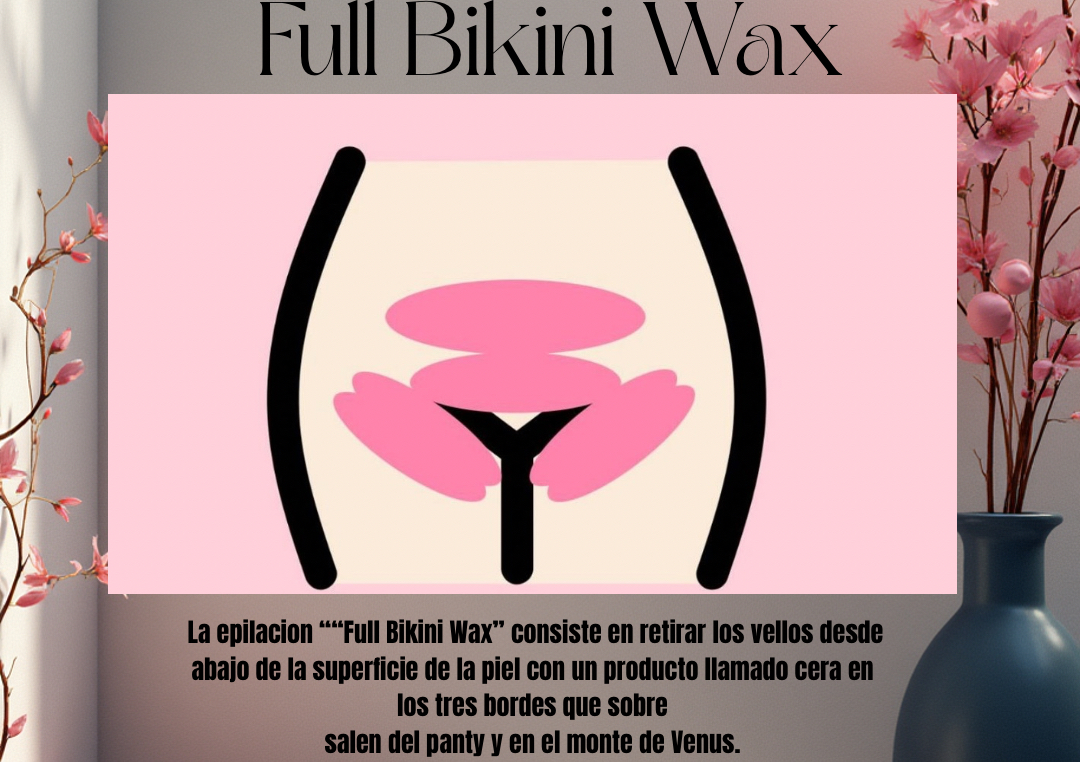 Epilacion (wax) Full Bikini