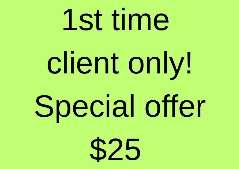 1st Time Client Only Special Offer $25