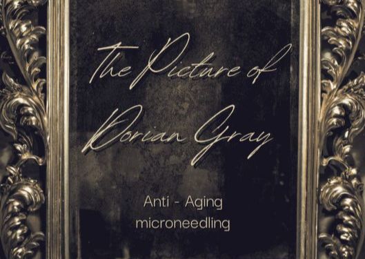 The Dorian Gray: Microneedling for Anti Aging