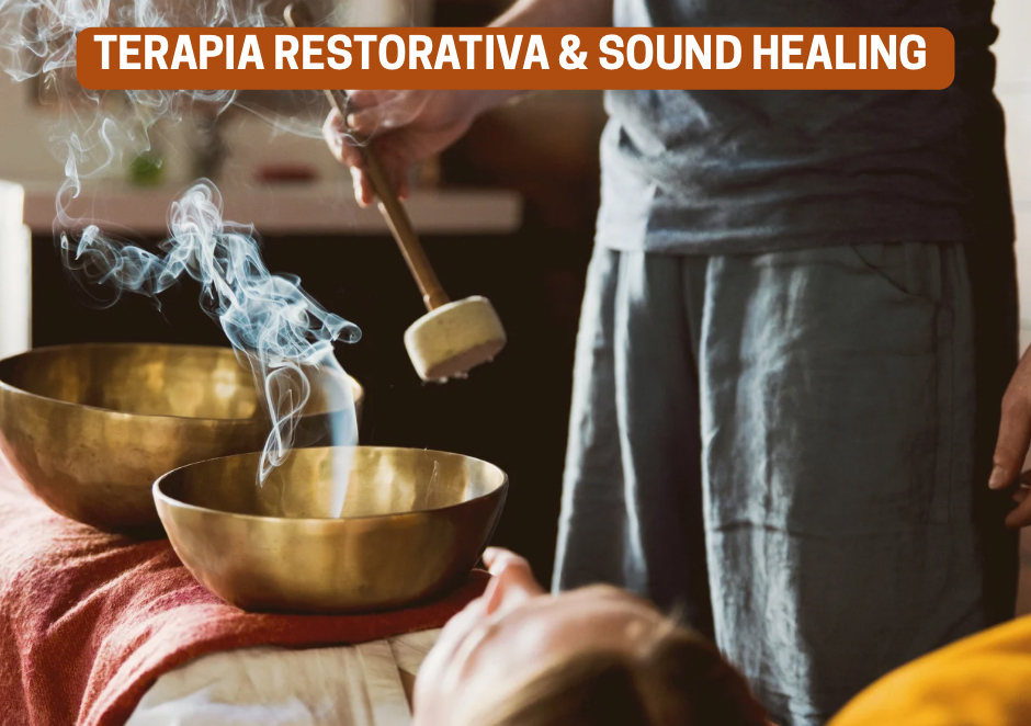 TERAPIA RESTAURATIVA & SOUND HEALING