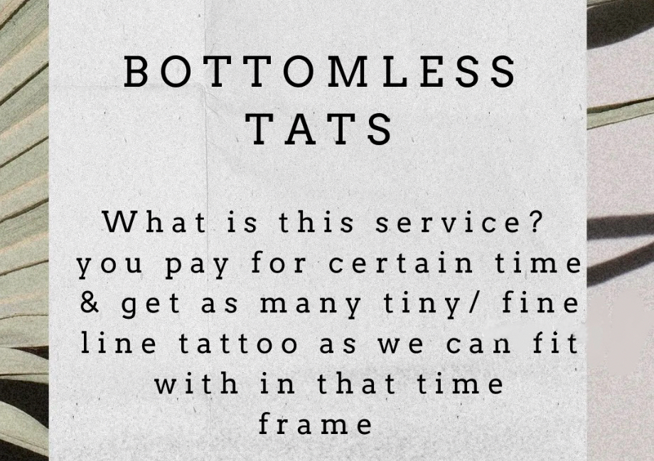 Bottomless Tattoos 4 hours 