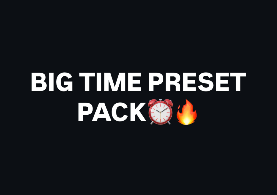 BIG TIME PRESET PACK
