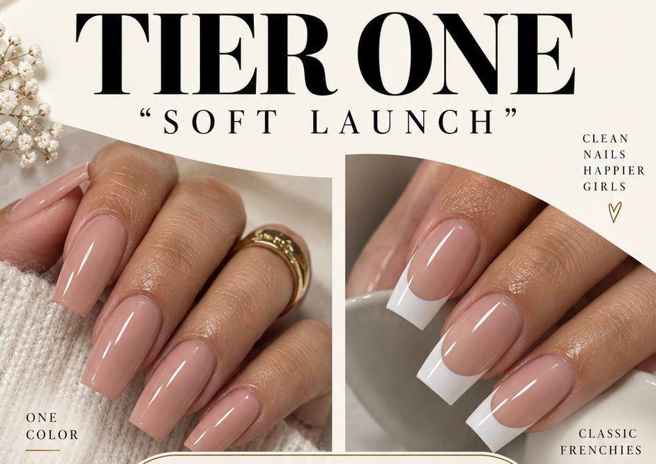 TIER 1 - THE SOFT LAUNCH