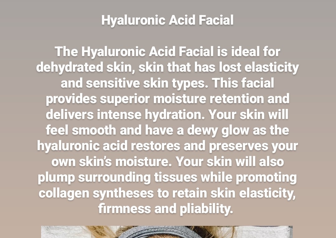 Hyaluronic acid facial (trained with Elemis)